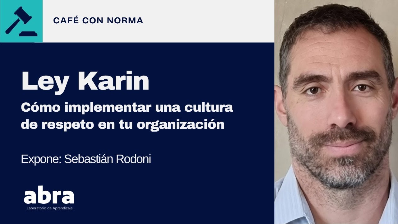 Ley Karin: Cómo implementar una cultura de respeto en tu organización