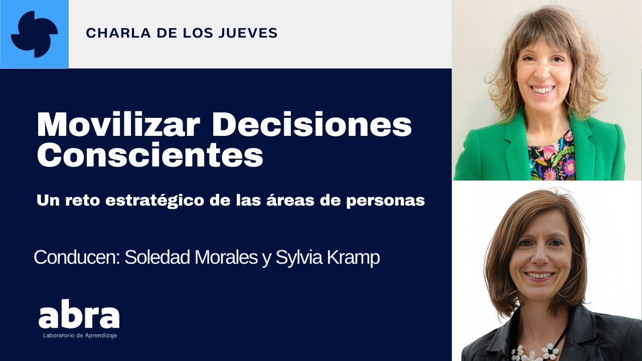  Movilizar Decisiones Conscientes: Un Reto Estratégico de las Áreas de Personas