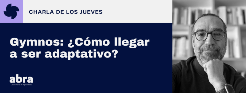 Gymnos: ¿Cómo llegar a ser adaptativo? 